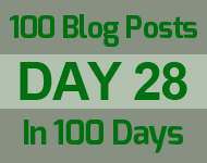 28th day of the epic 100 posts in 100 days challenge