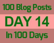 Day 14 of the 100 blogs in 100 days challenge