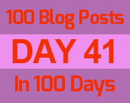 41th day of the epic 100 posts in 100 days challenge