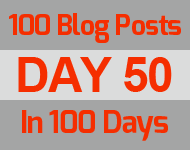 50th day of the epic 100 posts in 100 days challenge