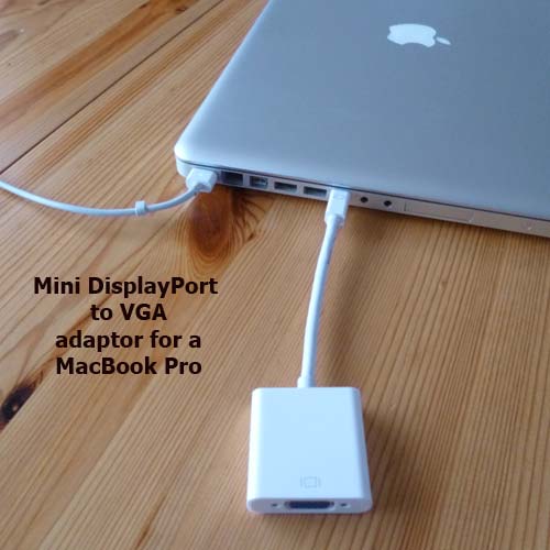Mini display port VGA Adaptor for a MacBook Pro 